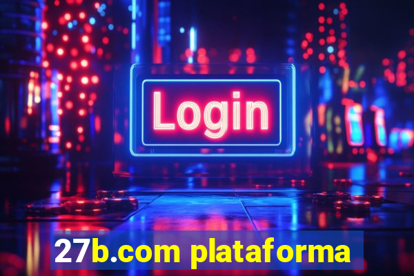 27b.com plataforma